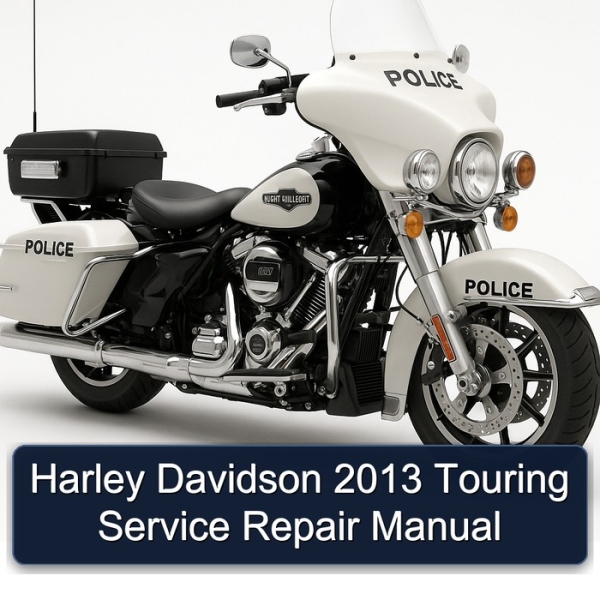 Harley Davidson 2013 Touring Service Repair Manual