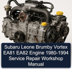 Subaru Leone Brumby Vortex EA81 EA82 Engine 1980-1994 Service Repair Workshop Manual