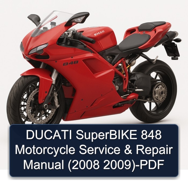 DUCATI SuperBIKE 848 Motorcycle Service & Repair Manual (2008 2009)-PDF