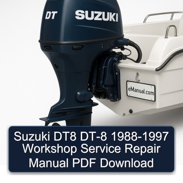 Suzuki DT8 DT-8 1988-1997 Workshop Service Repair Manual PDF Download
