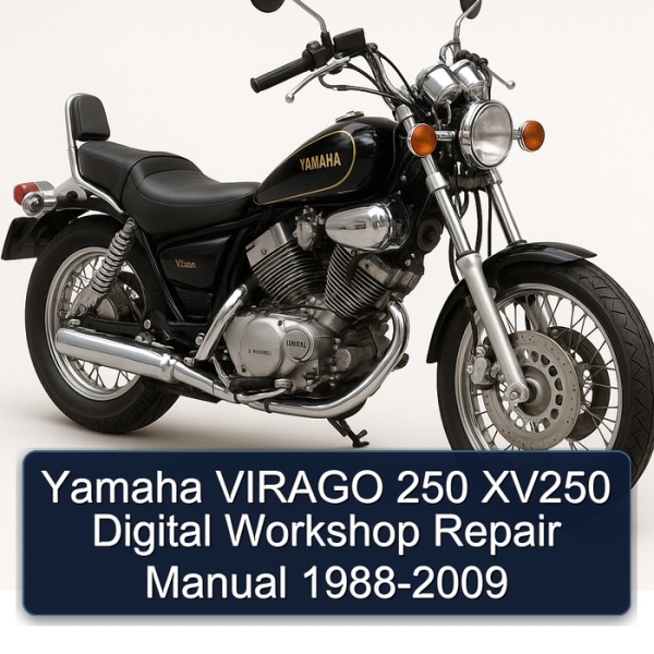 Yamaha VIRAGO 250 XV250 Digital Workshop Repair Manual 1988-2009