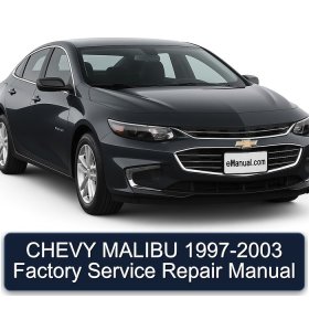 CHEVY MALIBU 1997-2003 Factory Service Repair Manual