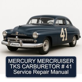 MERCURY MERCRUISER TKS CARBURETOR # 41 Service Repair Manual