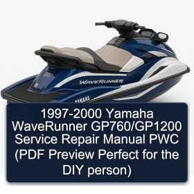 1997-2000 Yamaha WaveRunner GP760/GP1200 Service Repair Manual PWC (PDF Preview Perfect for the DIY person)