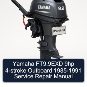 Yamaha FT9.9EXD 9hp 4-stroke Outboard 1985-1991 Service Repair Manual