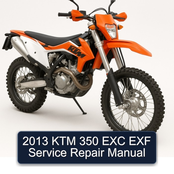 2013 KTM 350 EXC EXF Service Repair Manual