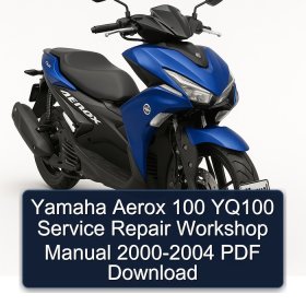 Yamaha Aerox 100 YQ100 Service Repair Workshop Manual 2000-2004 PDF Download