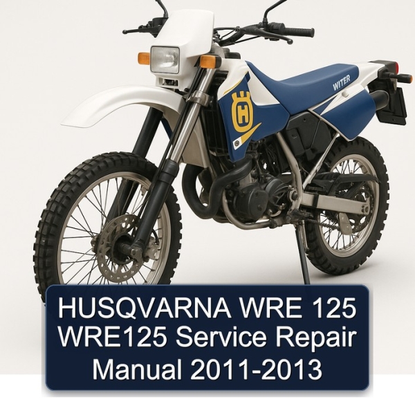 HUSQVARNA WRE 125 WRE125 Service Repair Manual 2011-2013