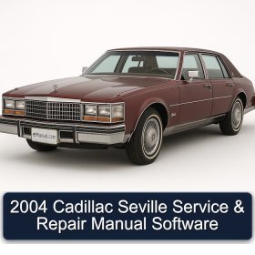 2004 Cadillac Seville Service & Repair Manual Software