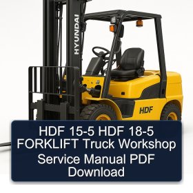 HDF 15-5 HDF 18-5 FORKLIFT Truck Workshop Service Manual PDF Download