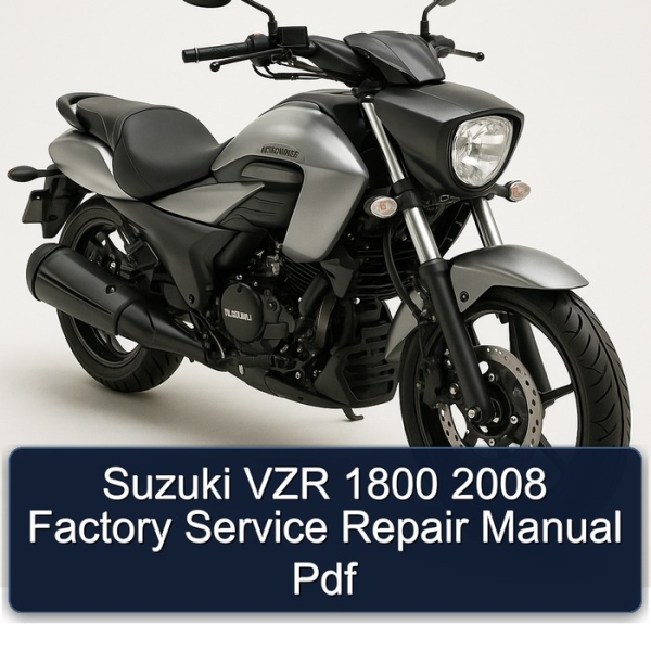 Suzuki VZR 1800 2008 Factory Service Repair Manual Pdf
