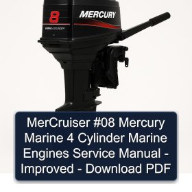 MerCruiser #08 Mercury Marine 4 Cylinder Marine Engines Service Manual - Improved - Download PDF
