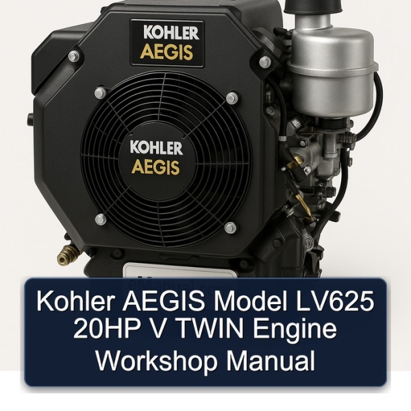 Kohler AEGIS Model LV625 20HP V TWIN Engine Workshop Manual