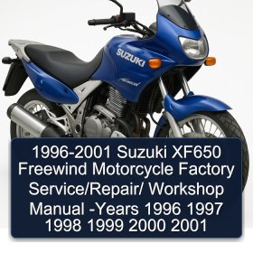 1996-2001 Suzuki XF650 Freewind Motorcycle Factory Service/Repair/ Workshop Manual -Years 1996 1997 1998 1999 2000 2001