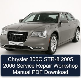 Chrysler 300C STR-8 2005 2006 Service Repair Workshop Manual PDF Download