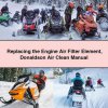 Replacing the Engine Air Filter Element Donaldson Air Clean Manual