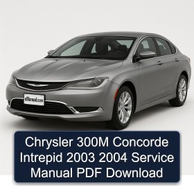 Chrysler 300M Concorde Intrepid 2003 2004 Service Manual PDF Download
