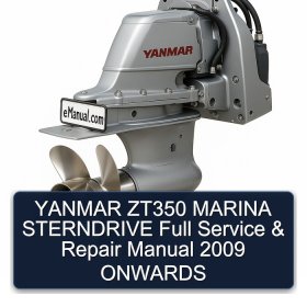 YANMAR ZT350 MARINA STERNDRIVE Full Service & Repair Manual 2009 ONWARDS
