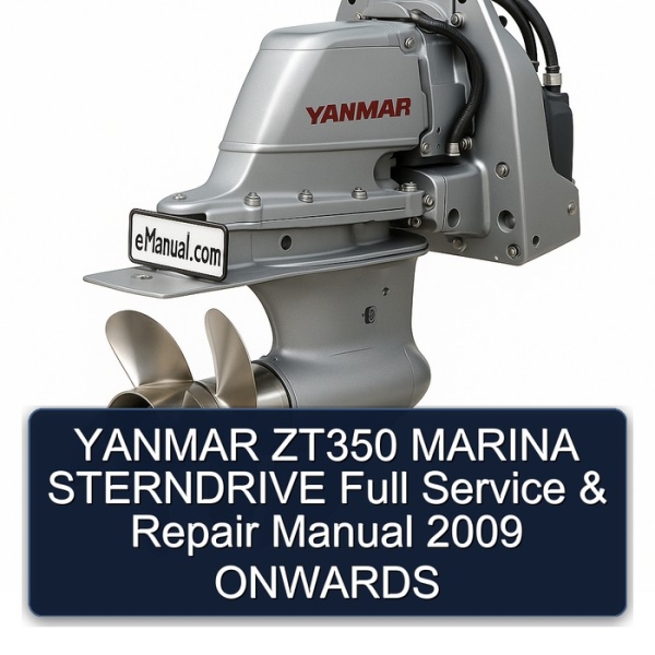 YANMAR ZT350 MARINA STERNDRIVE Full Service & Repair Manual 2009 ONWARDS