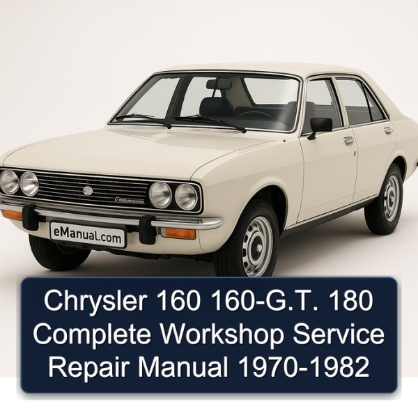 Chrysler 160 160-G.T. 180 Complete Workshop Service Repair Manual 1970-1982