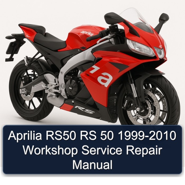 Aprilia RS50 RS 50 1999-2010 Workshop Service Repair Manual