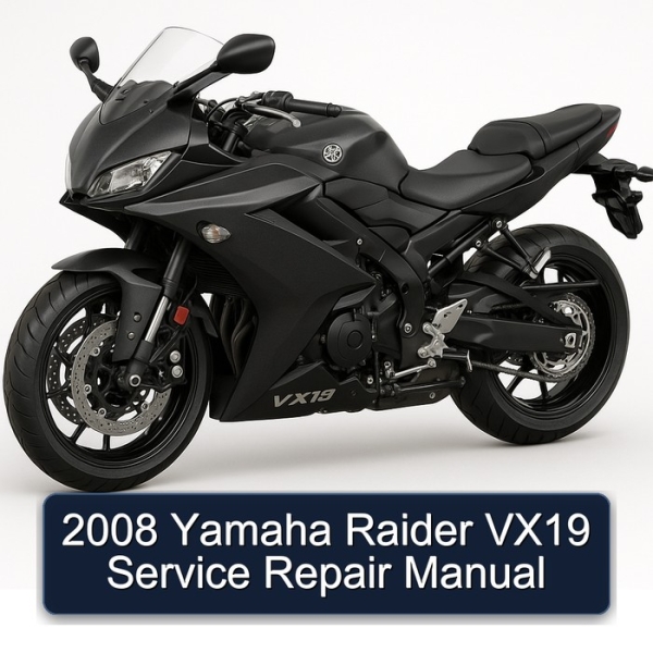 2008 Yamaha Raider VX19 Service Repair Manual