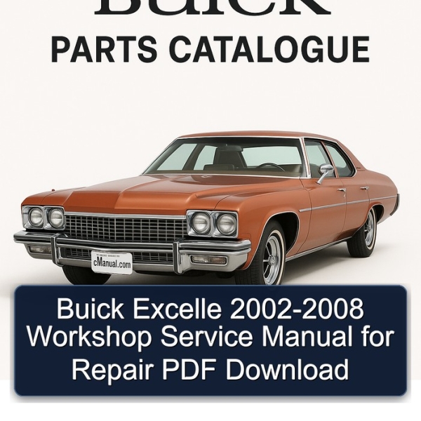 Buick Excelle 2002-2008 Workshop Service Manual for Repair PDF Download