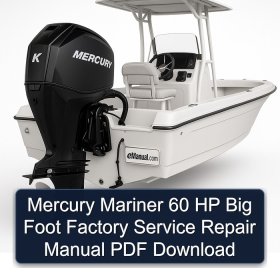 Mercury Mariner 60 HP Big Foot Factory Service Repair Manual PDF Download