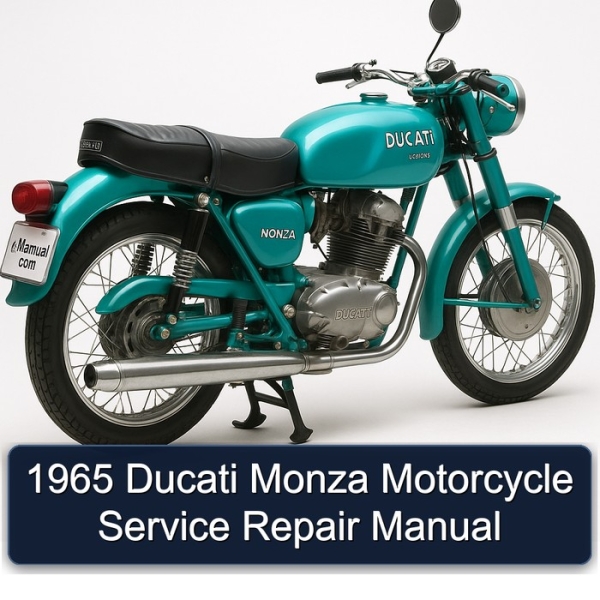 1965 Ducati Monza Motorcycle Service Repair Manual