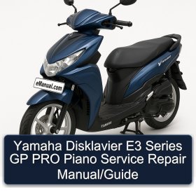 Yamaha Disklavier E3 Series GP PRO Piano Service Repair Manual/Guide