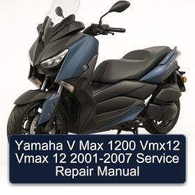 Yamaha V Max 1200 Vmx12 Vmax 12 2001-2007 Service Repair Manual