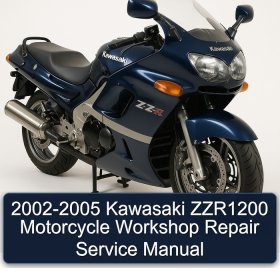 2002-2005 Kawasaki ZZR1200 Motorcycle Workshop Repair Service Manual