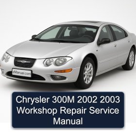 Chrysler 300M 2002 2003 Workshop Repair Service Manual