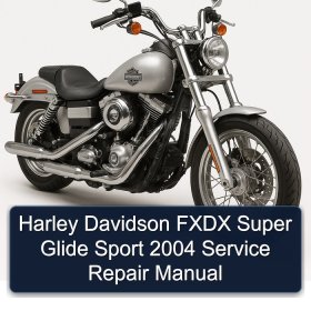 Harley Davidson FXDX Super Glide Sport 2004 Service Repair Manual
