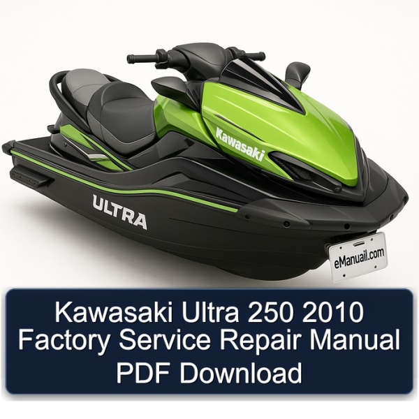 Kawasaki Ultra 250 2010 Factory Service Repair Manual PDF Download