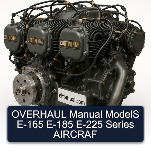 OVERHAUL Manual ModelS E-165 E-185 E-225 Series AIRCRAF