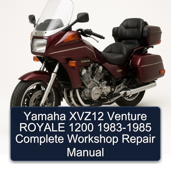 Yamaha XVZ12 Venture ROYALE 1200 1983-1985 Complete Workshop Repair Manual
