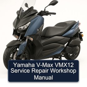 Yamaha V-Max VMX12 Service Repair Workshop Manual
