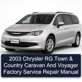 2003 Chrysler RG Town & Country Caravan And Voyager Factory Service Repair Manual