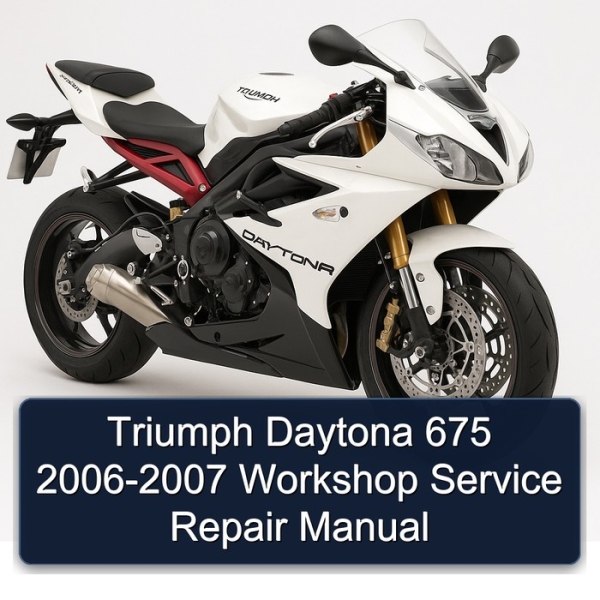 Triumph Daytona 675 2006-2007 Workshop Service Repair Manual