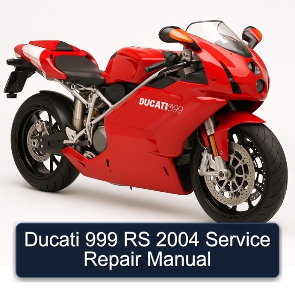 Ducati 999 RS 2004 Service Repair Manual