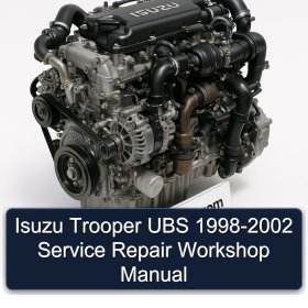 Isuzu Trooper UBS 1998-2002 Service Repair Workshop Manual