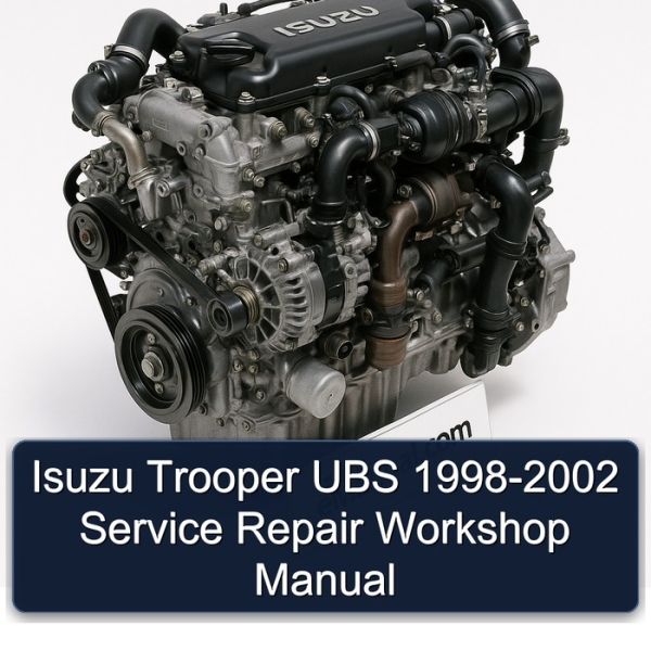 Isuzu Trooper UBS 1998-2002 Service Repair Workshop Manual