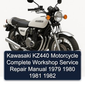 Kawasaki KZ440 Motorcycle Complete Workshop Service Repair Manual 1979 1980 1981 1982