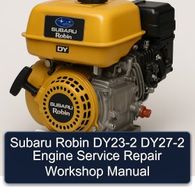 Subaru Robin DY23-2 DY27-2 Engine Service Repair Workshop Manual