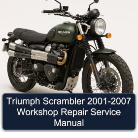 Triumph Scrambler 2001-2007 Workshop Repair Service Manual