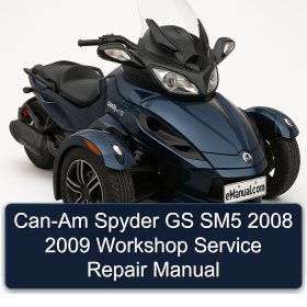 Can-Am Spyder GS SM5 2008 2009 Workshop Service Repair Manual