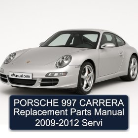 PORSCHE 997 CARRERA Replacement Parts Manual 2009-2012 Servi
