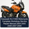 Kawasaki KLV1000 Motorcycle Complete Workshop Service Repair Manual 2004 2005 2006 2007 2008
