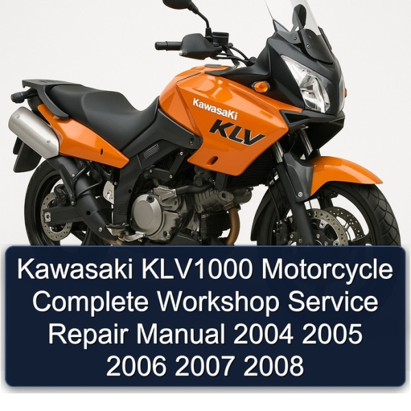 Kawasaki KLV1000 Motorcycle Complete Workshop Service Repair Manual 2004 2005 2006 2007 2008